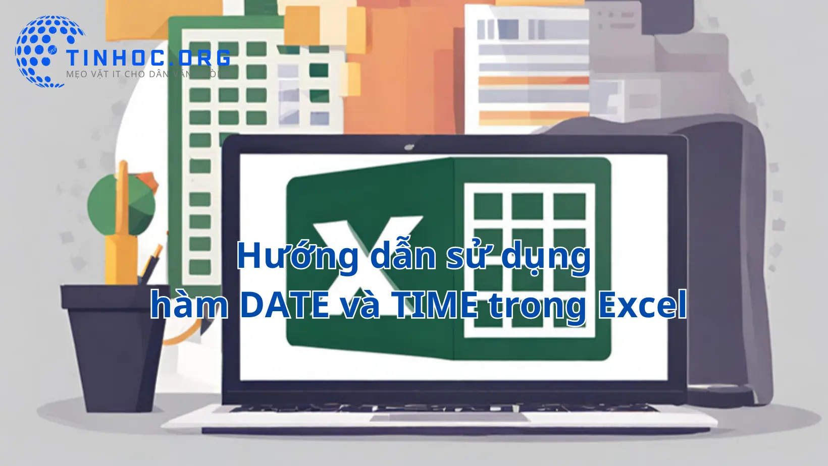 Hàm DATE và TIME trong Microsoft Excel là các hàm mạnh mẽ cho phép bạn xử lý và tính toán dữ liệu liên quan đến ngày tháng và thời gian.