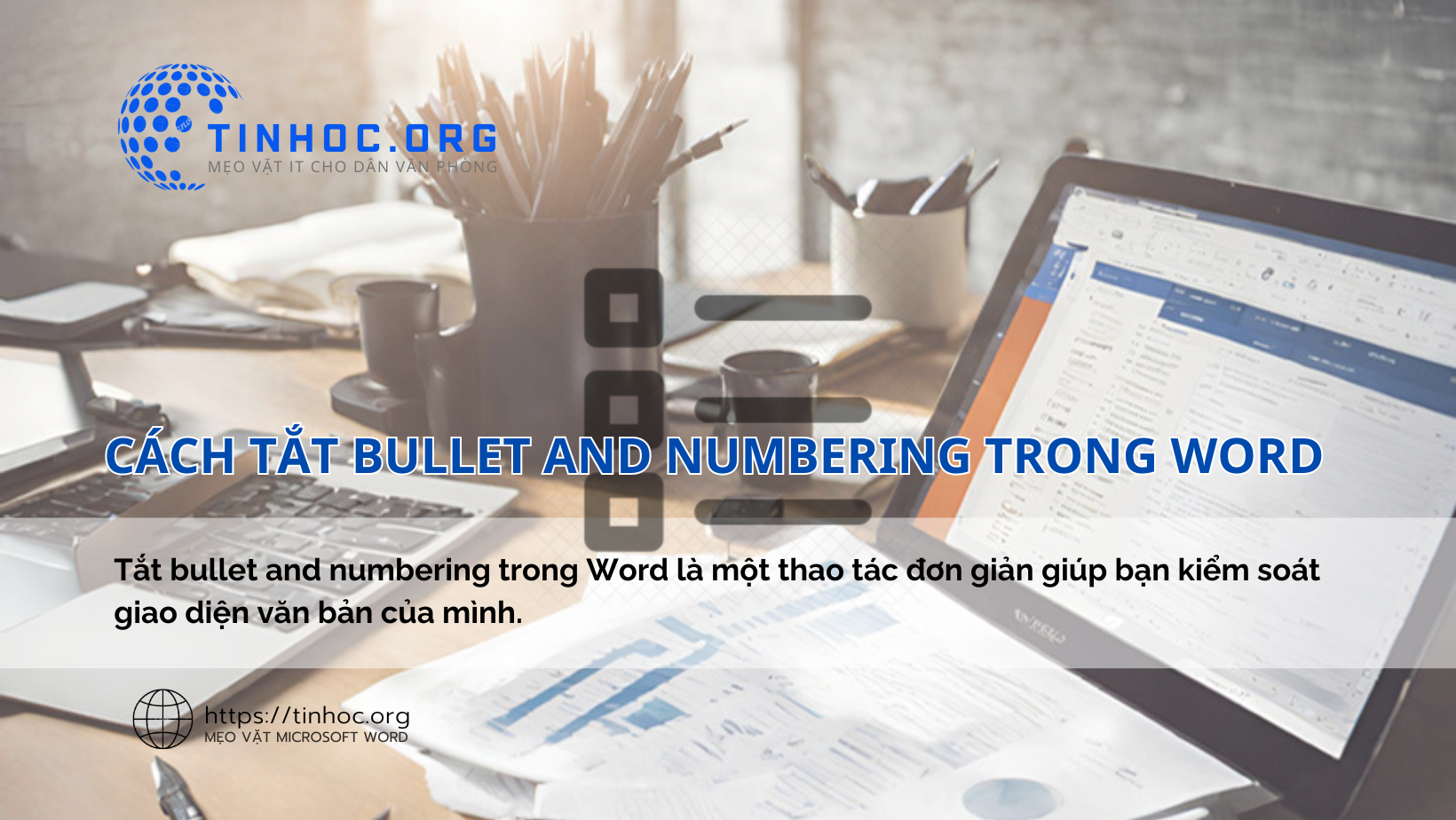 Cách tắt bullet and numbering trong Word