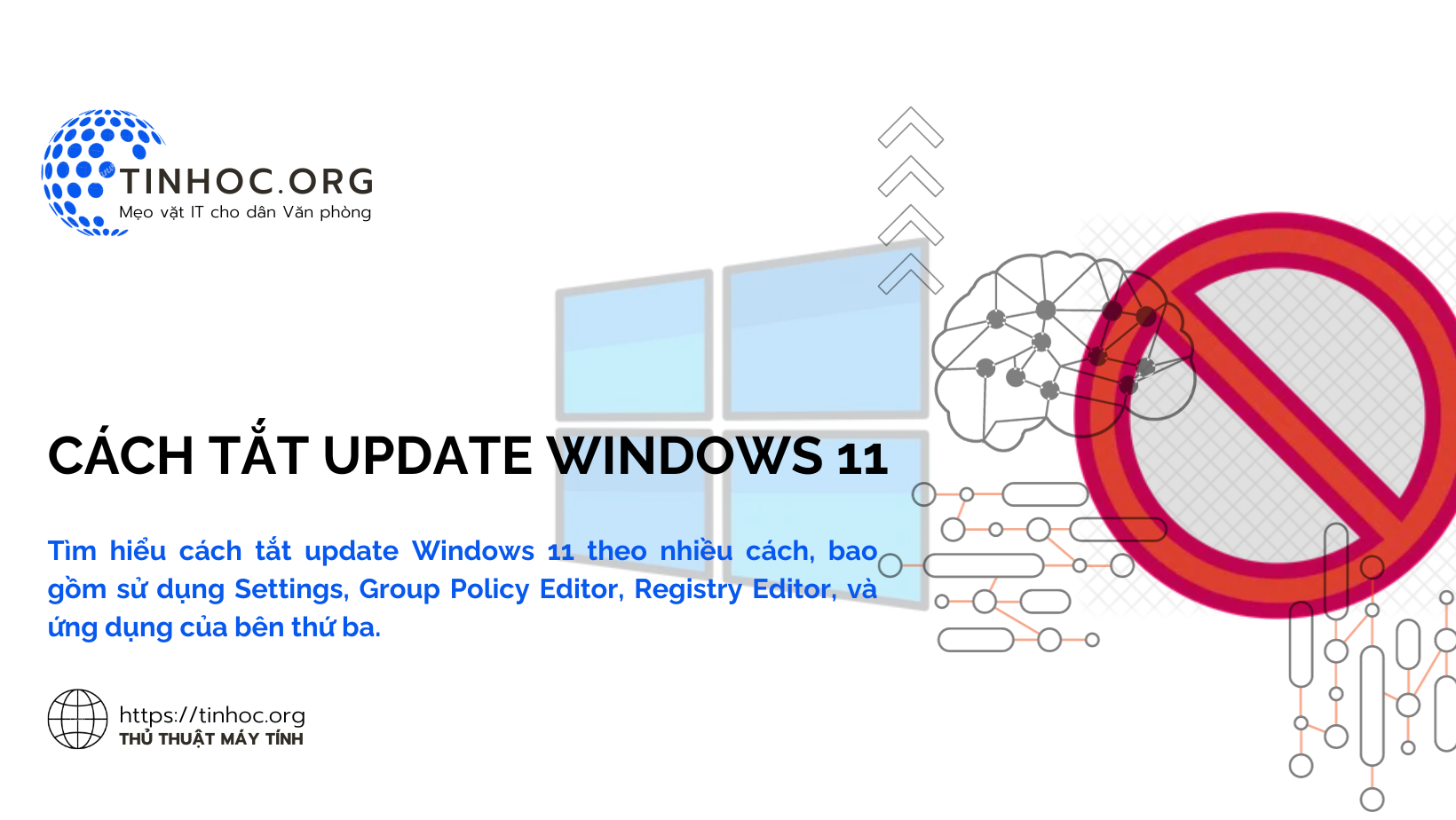 Tìm hiểu cách tắt update Windows 11 theo nhiều cách, bao gồm sử dụng Settings, Group Policy Editor, Registry Editor, và ứng dụng của bên thứ ba.