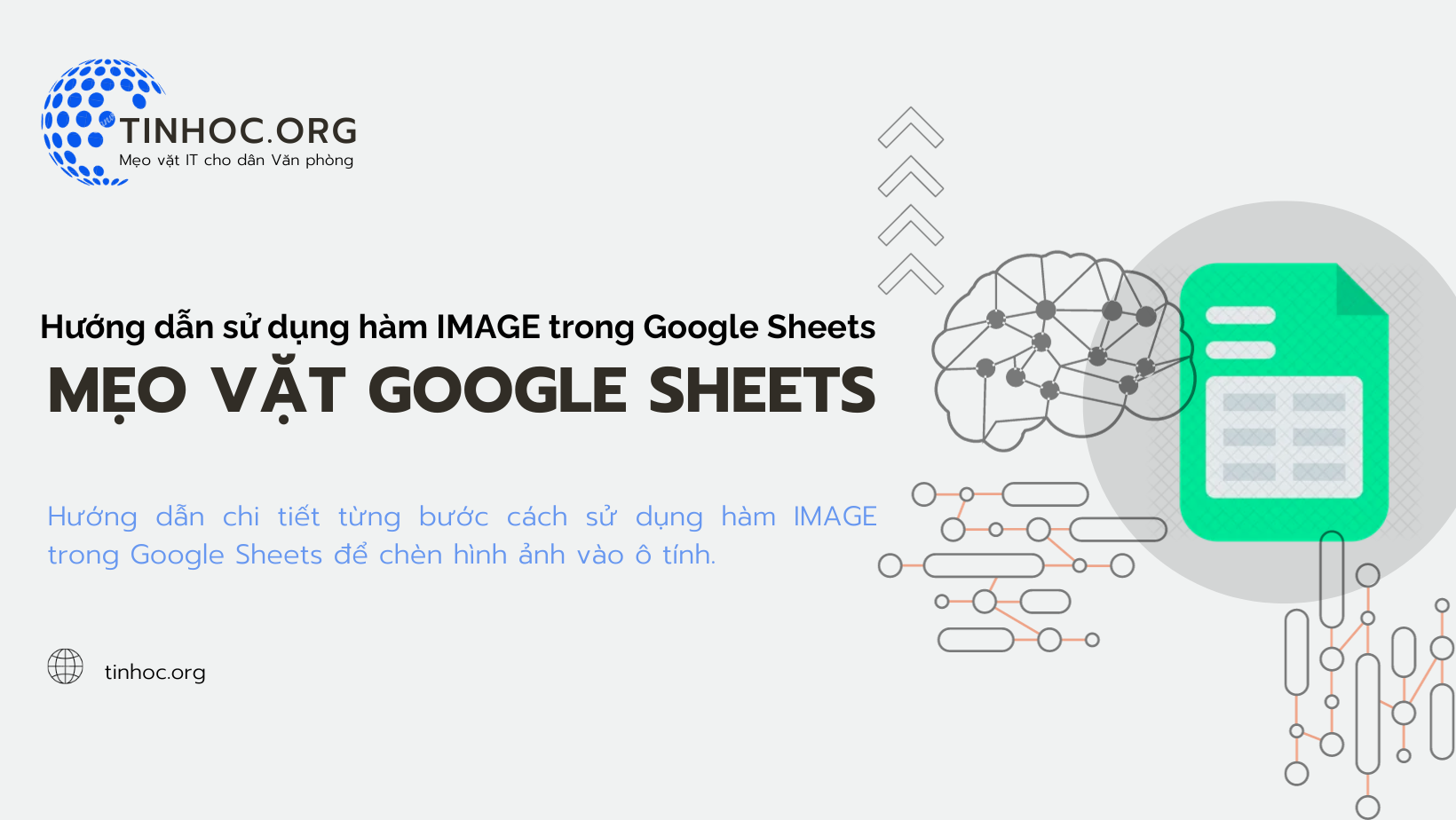 Hướng dẫn chi tiết từng bước cách sử dụng hàm IMAGE trong Google Sheets để chèn hình ảnh vào ô tính.