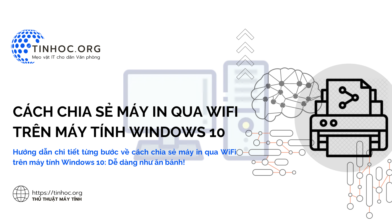 Hướng dẫn chi tiết từng bước về cách chia sẻ máy in qua WiFi trên máy tính Windows 10: Dễ dàng như ăn bánh!