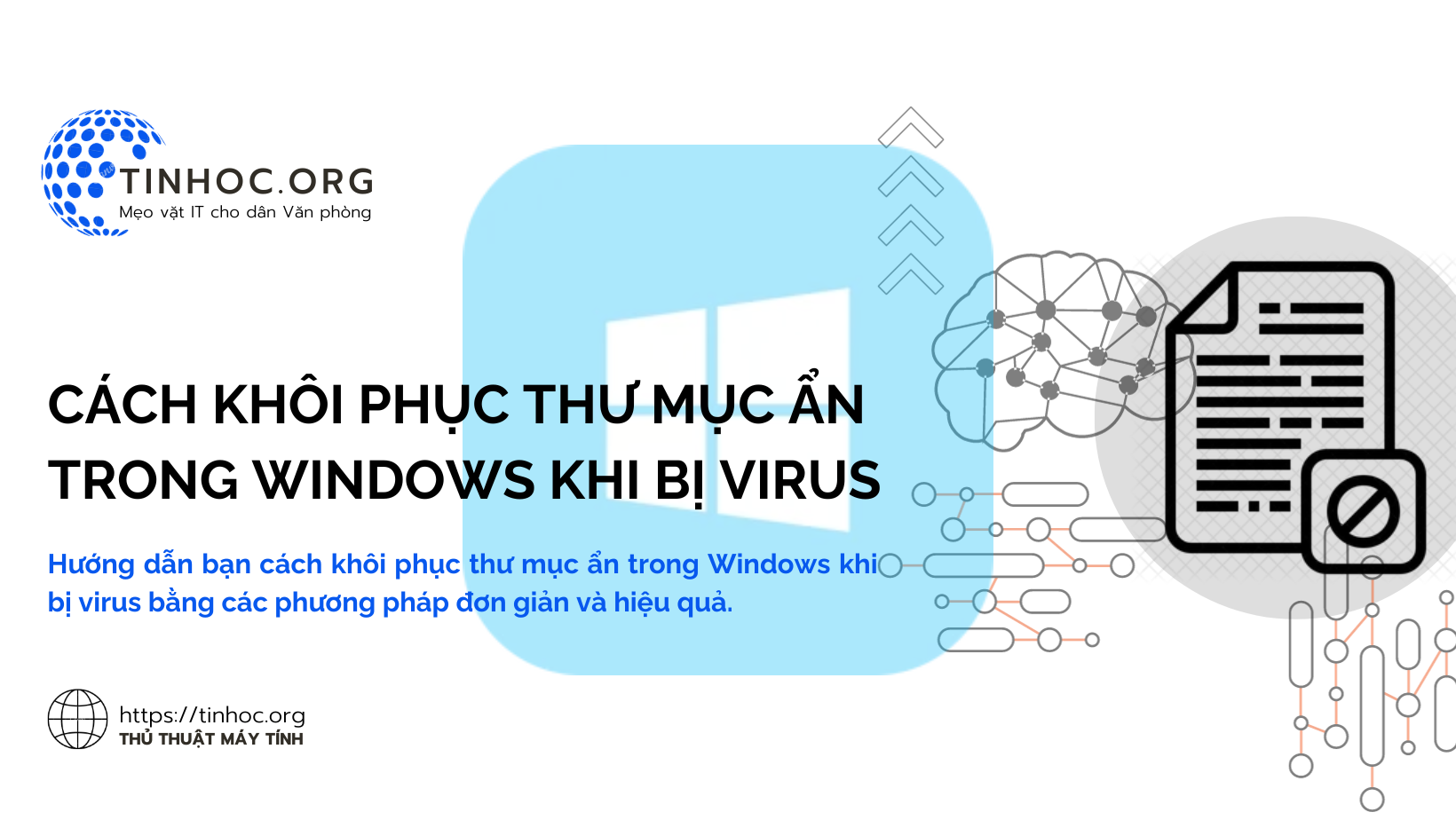 Cách khôi phục thư mục ẩn trong Windows khi bị virus