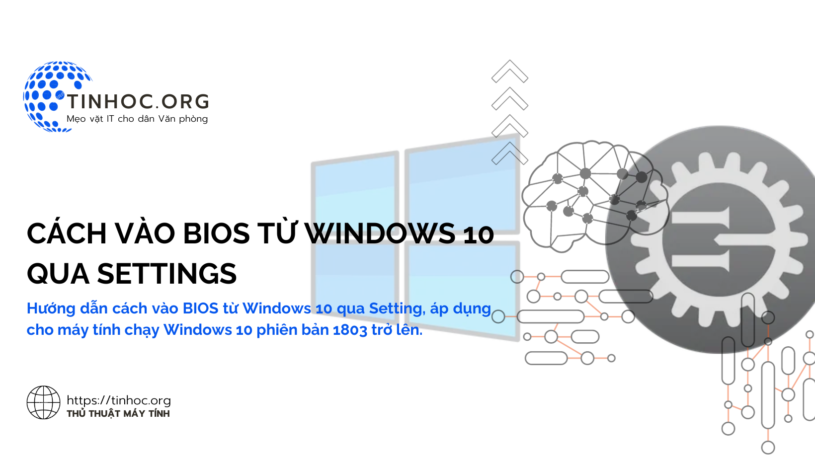 Cách vào BIOS từ Windows 10 qua Settings