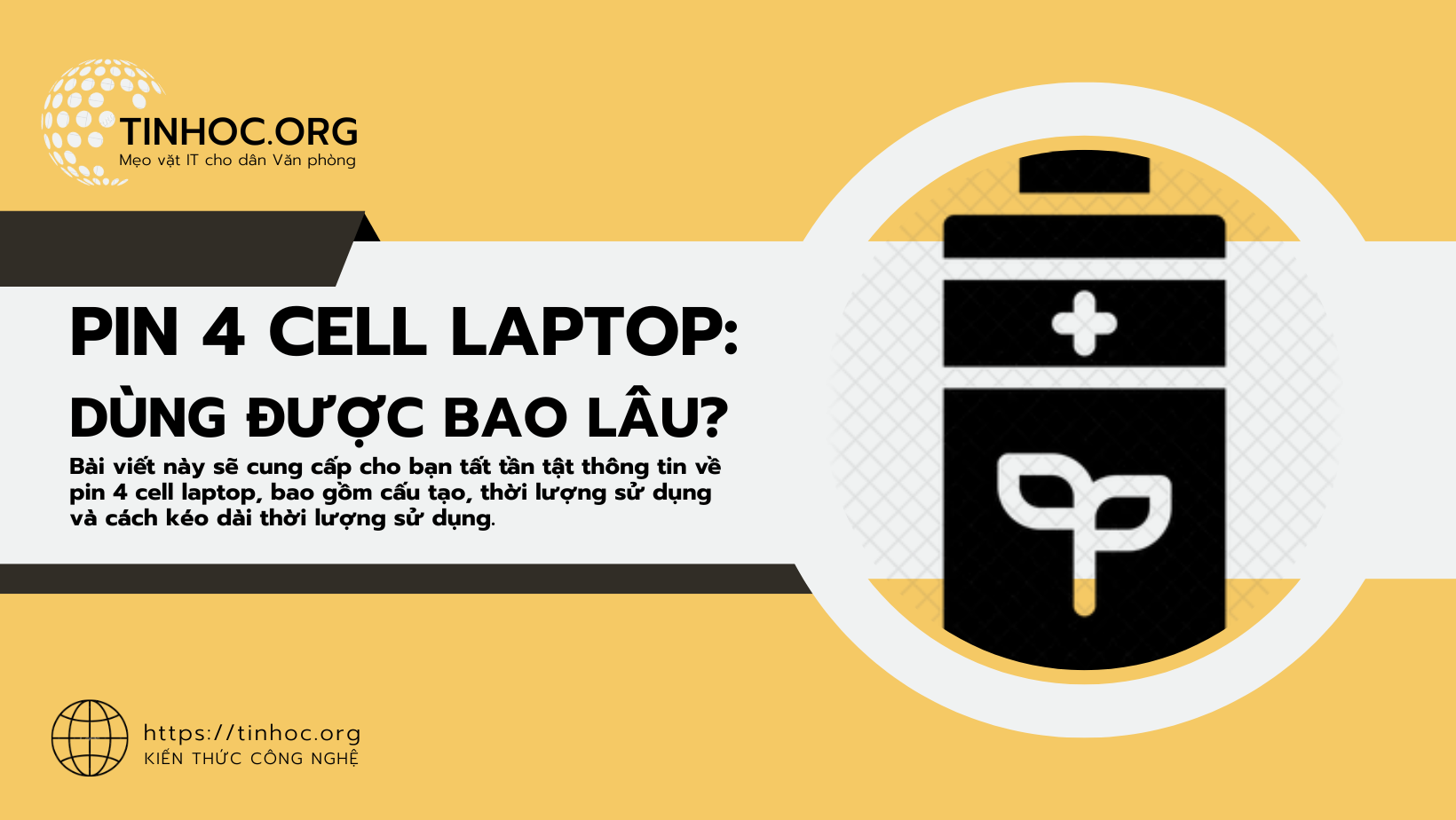 Pin 4 cell laptop: Dùng được bao lâu?