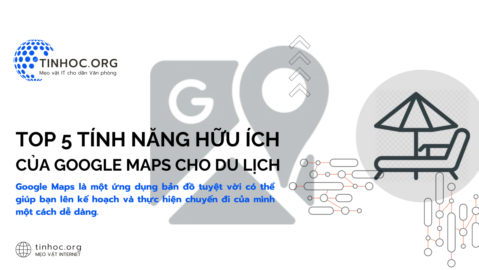 Google Maps là một ứng dụng bản đồ tuyệt vời có thể giúp bạn lên kế hoạch và thực hiện chuyến đi của mình một cách dễ dàng.
