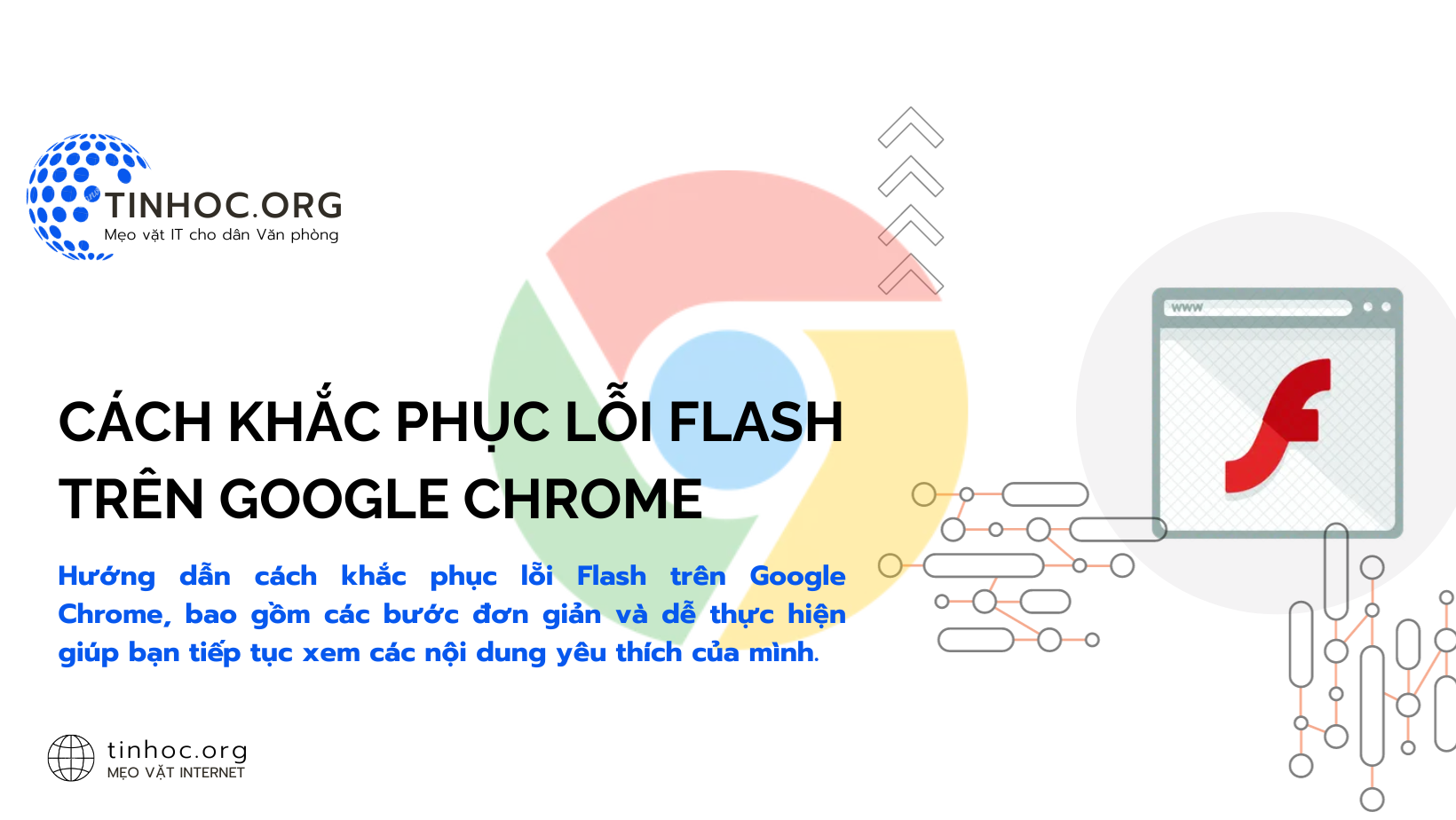 Hướng dẫn cách khắc phục lỗi Flash trên Google Chrome, bao gồm các bước đơn giản và dễ thực hiện giúp bạn tiếp tục xem các nội dung yêu thích của mình.