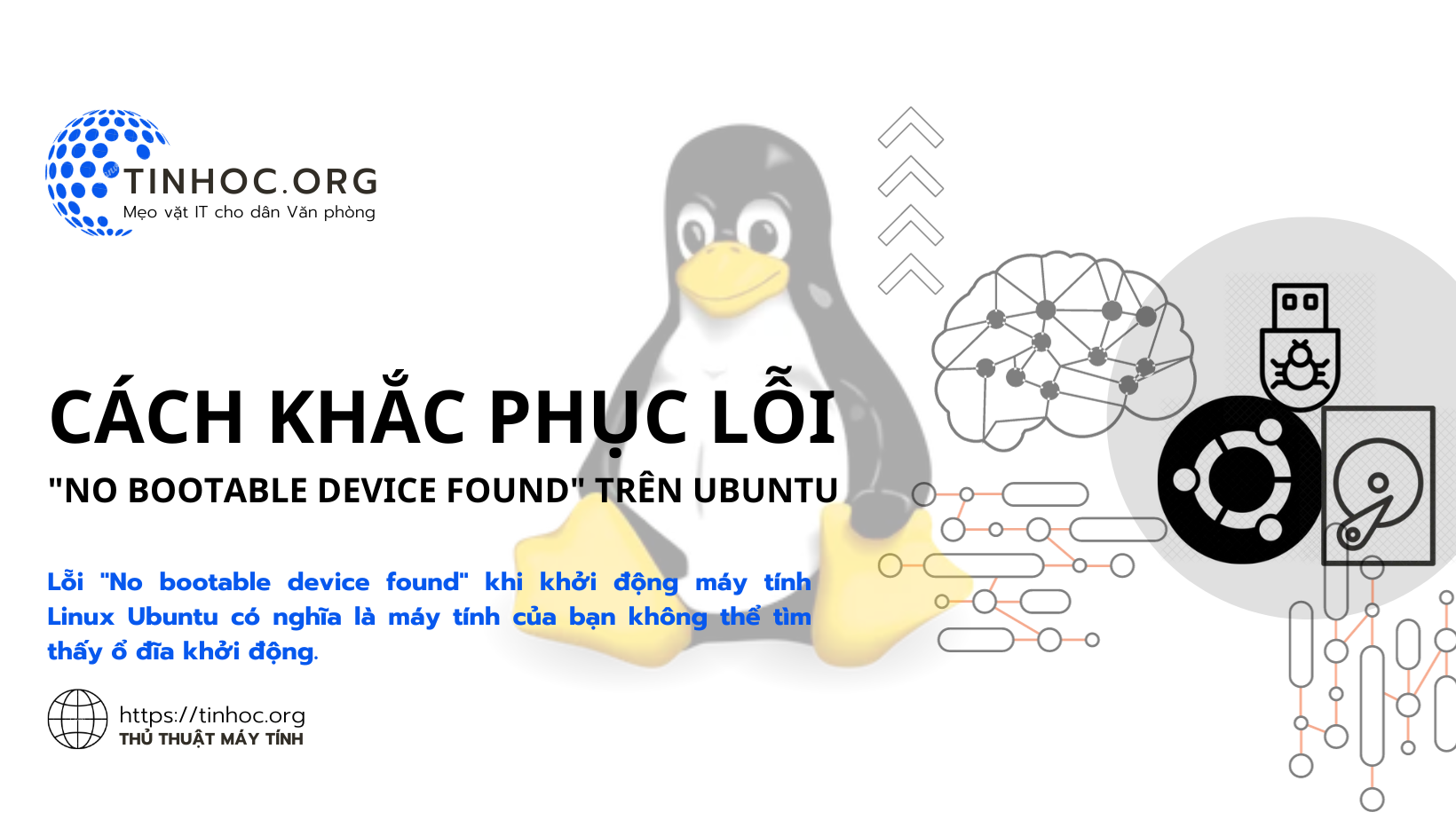 Lỗi "No bootable device found" khi khởi động máy tính Linux Ubuntu có nghĩa là máy tính của bạn không thể tìm thấy ổ đĩa khởi động.