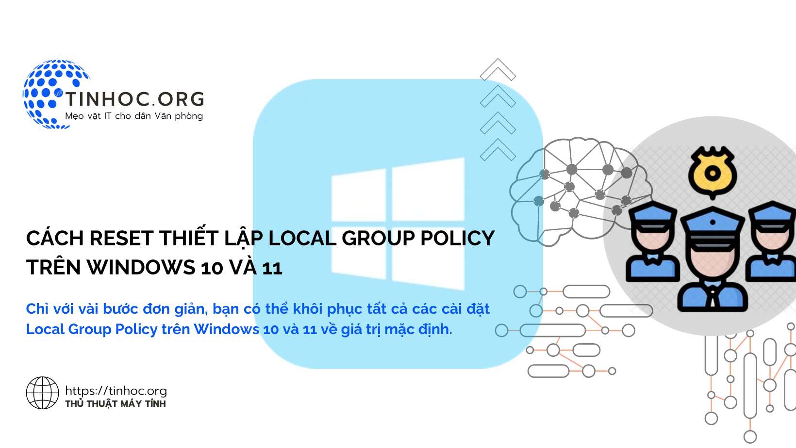Cách reset thiết lập Local Group Policy trên Windows 10 và 11