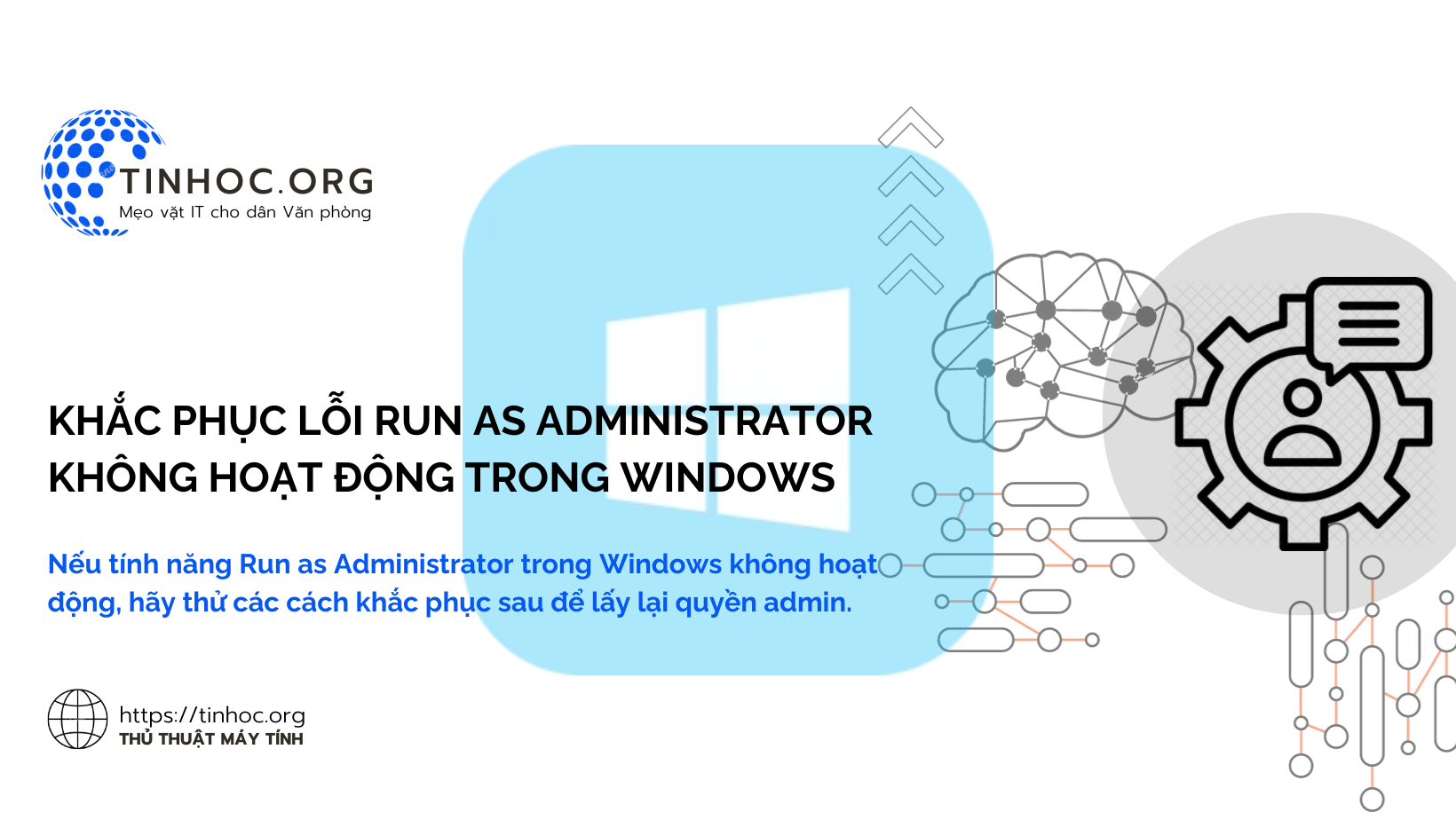 Khắc phục lỗi Run as Administrator không hoạt động trong Windows