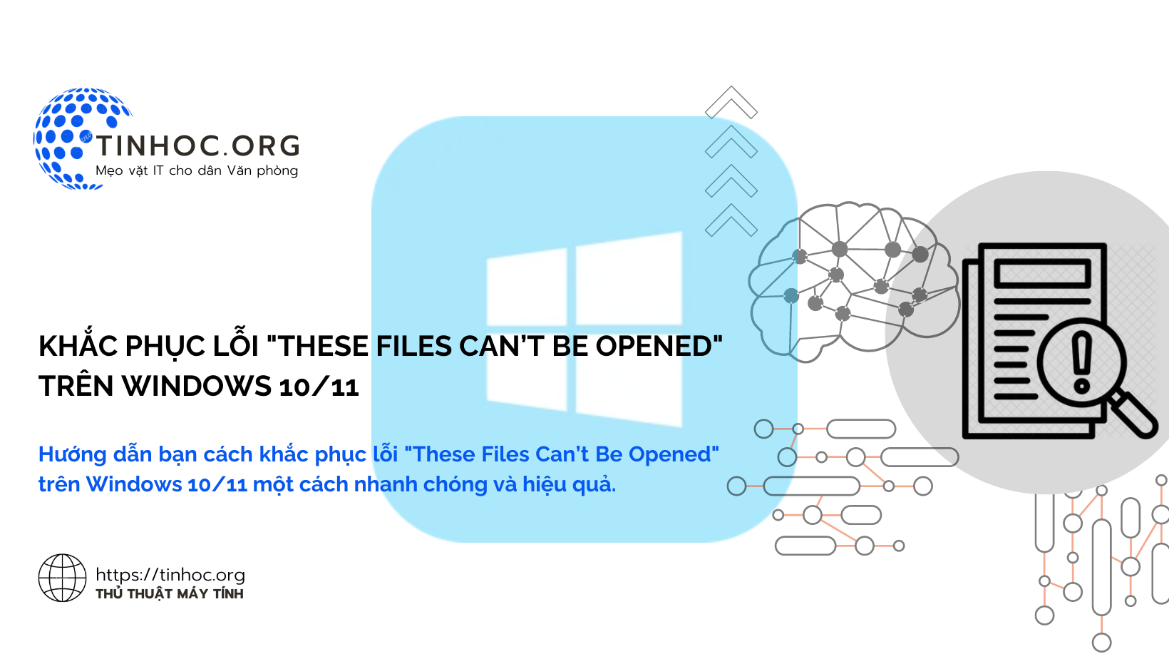 Hướng dẫn bạn cách khắc phục lỗi "These Files Can’t Be Opened" trên Windows 10/11 một cách nhanh chóng và hiệu quả.