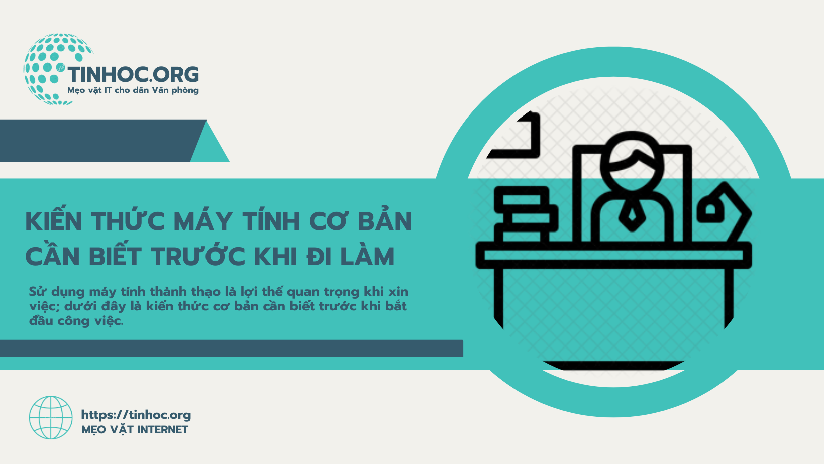 Kiến thức máy tính cơ bản cần biết trước khi đi làm