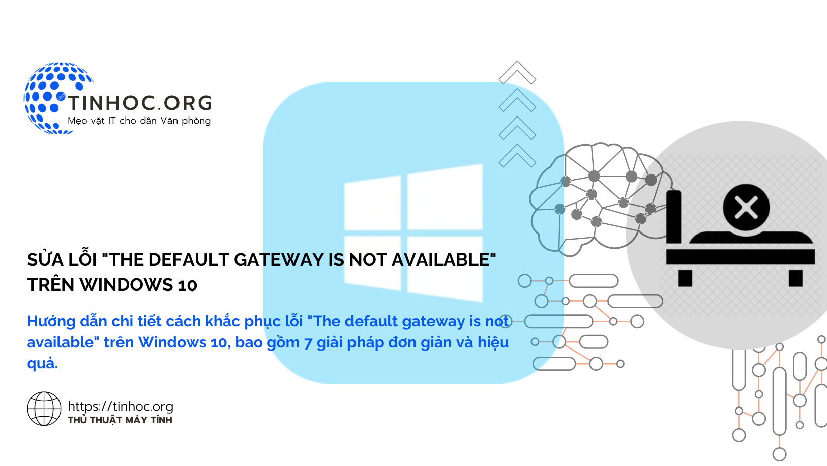 Sửa lỗi "The default gateway is not available" trên Windows 10