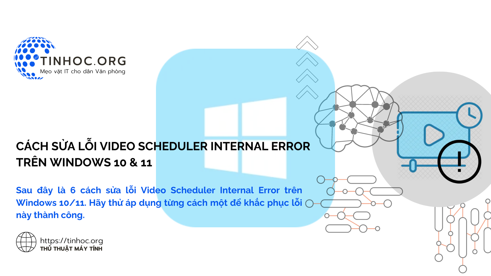 Sau đây là 6 cách sửa lỗi Video Scheduler Internal Error trên Windows 10/11. Hãy thử áp dụng từng cách một để khắc phục lỗi này thành công.