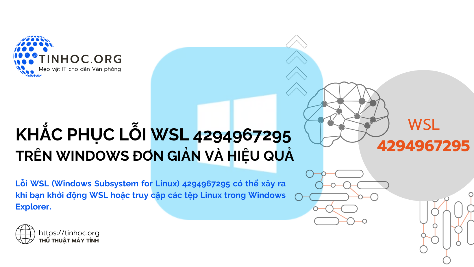 Lỗi WSL (Windows Subsystem for Linux) 4294967295 có thể xảy ra khi bạn khởi động WSL hoặc truy cập các tệp Linux trong Windows Explorer.