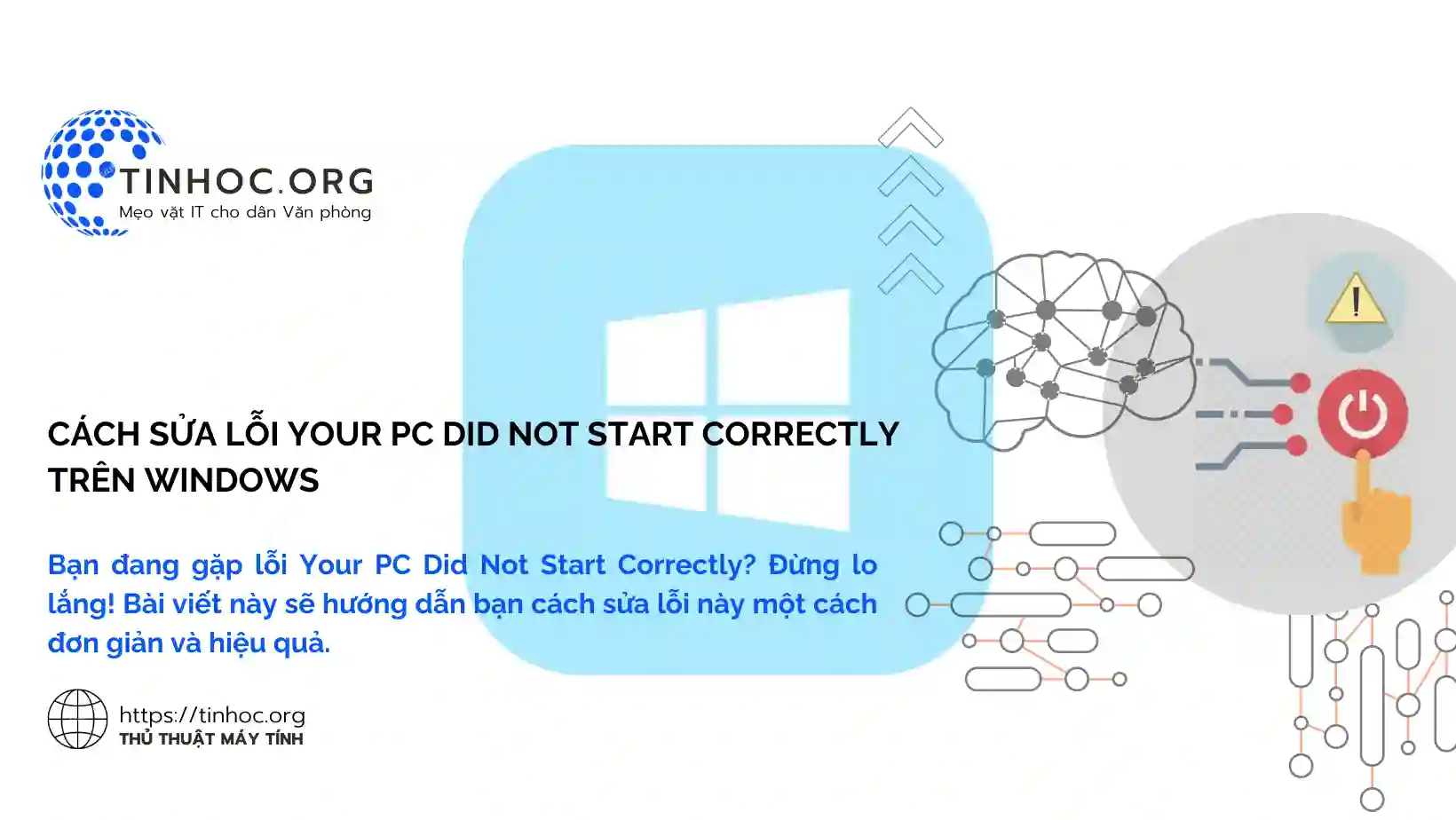 Bạn đang gặp lỗi Your PC Did Not Start Correctly? Đừng lo lắng! Bài viết này sẽ hướng dẫn bạn cách sửa lỗi này một cách đơn giản và hiệu quả.