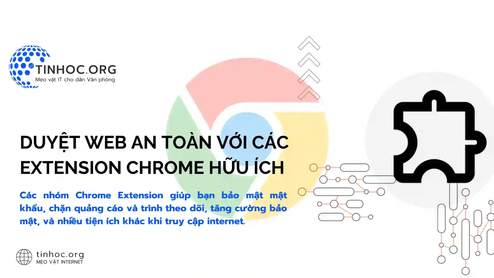 Duyệt web an toàn với các extension Chrome hữu ích